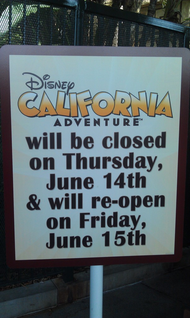 I am at #Disneyland today.  Signs up notifying everyone of DCAs closing later this week.