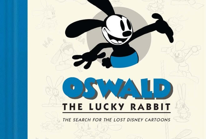 Oswald the Lucky Rabbit The Search for the Lost Cartoons