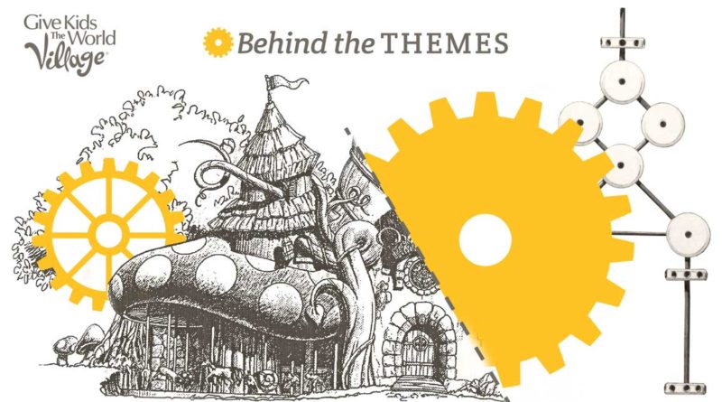 Behind the Themes - Give Kids the World
