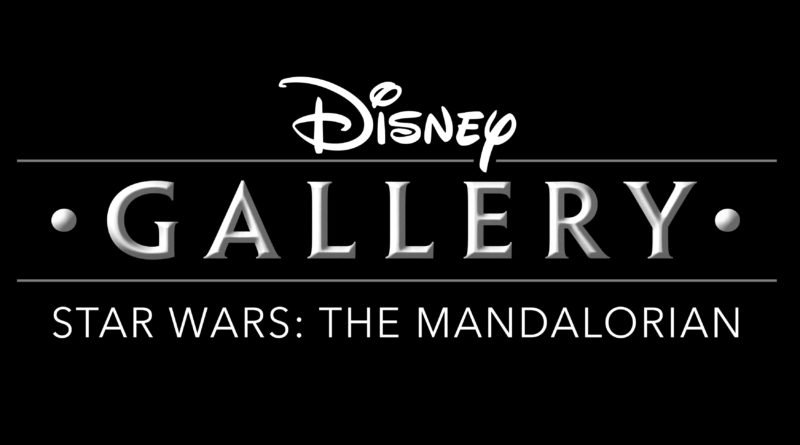 Disney Gallery: Star Wars: The Mandalorian - Disney Plus