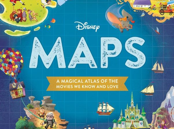 Disney Maps – A Magical Atlas of the Movies We Know and Love