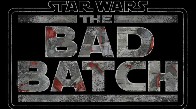 “Star Wars: The Bad Batch” – An all-new animated series from Lucasfilm – to Debut on Disney+ in 2021