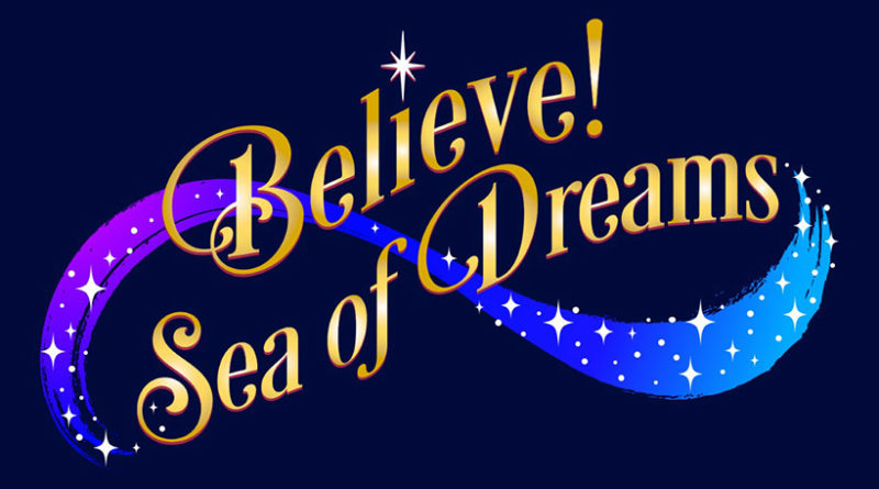 Believe! Sea of Dreams @ Tokyo DisneySea