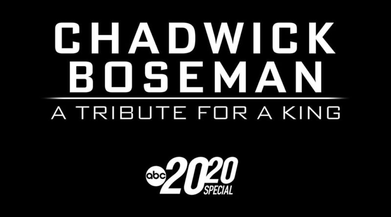 Chadwick Boseman: A Tribute for a King – A Special Edition of 20/20