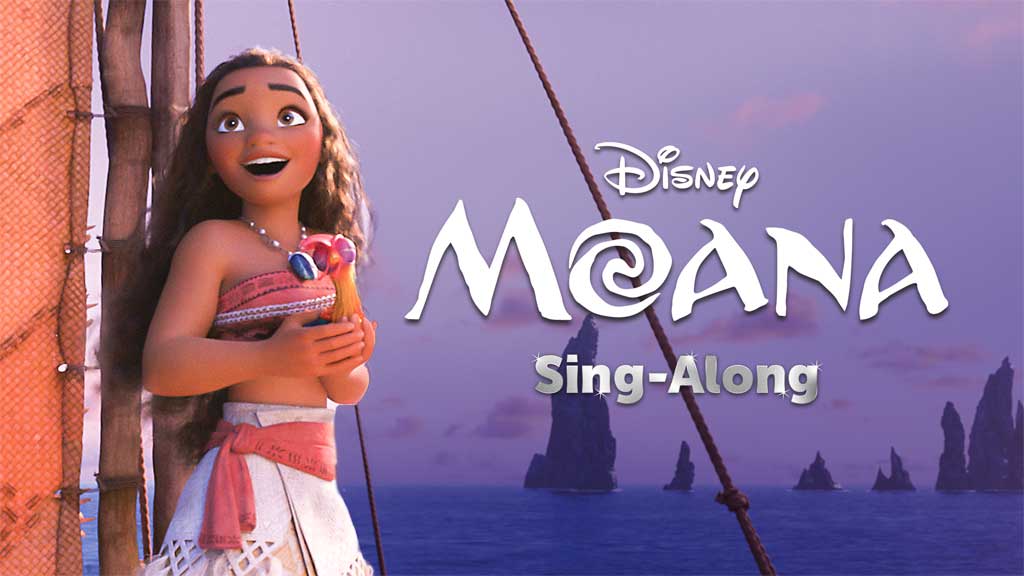 Moana Sing A long