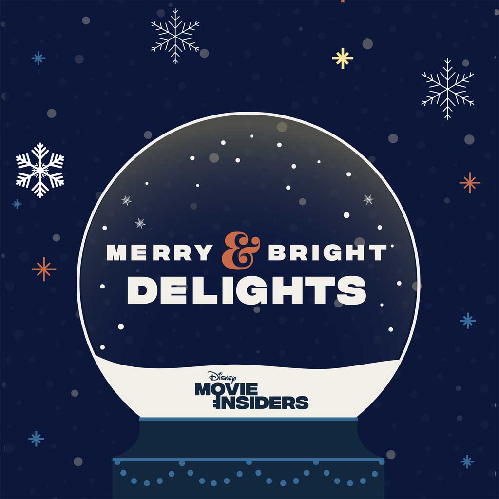 Disney Movie Insiders - Merry & Bright Delights
