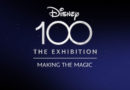 Disney100: The Exhibition – Making the Magic – On ABC Stations & Hulu