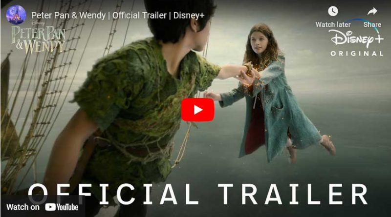 Peter Pan & Wendy Trailer