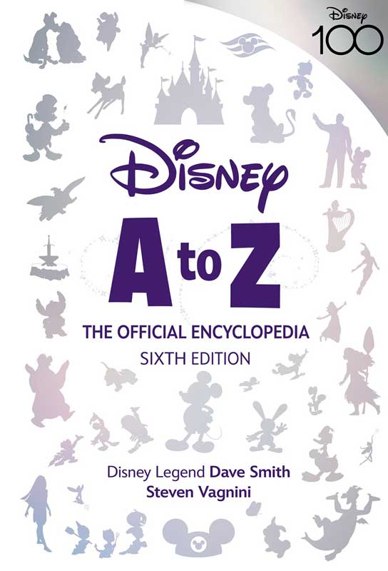 Disney A to Z The Official Encyclopedia the 6th edition 